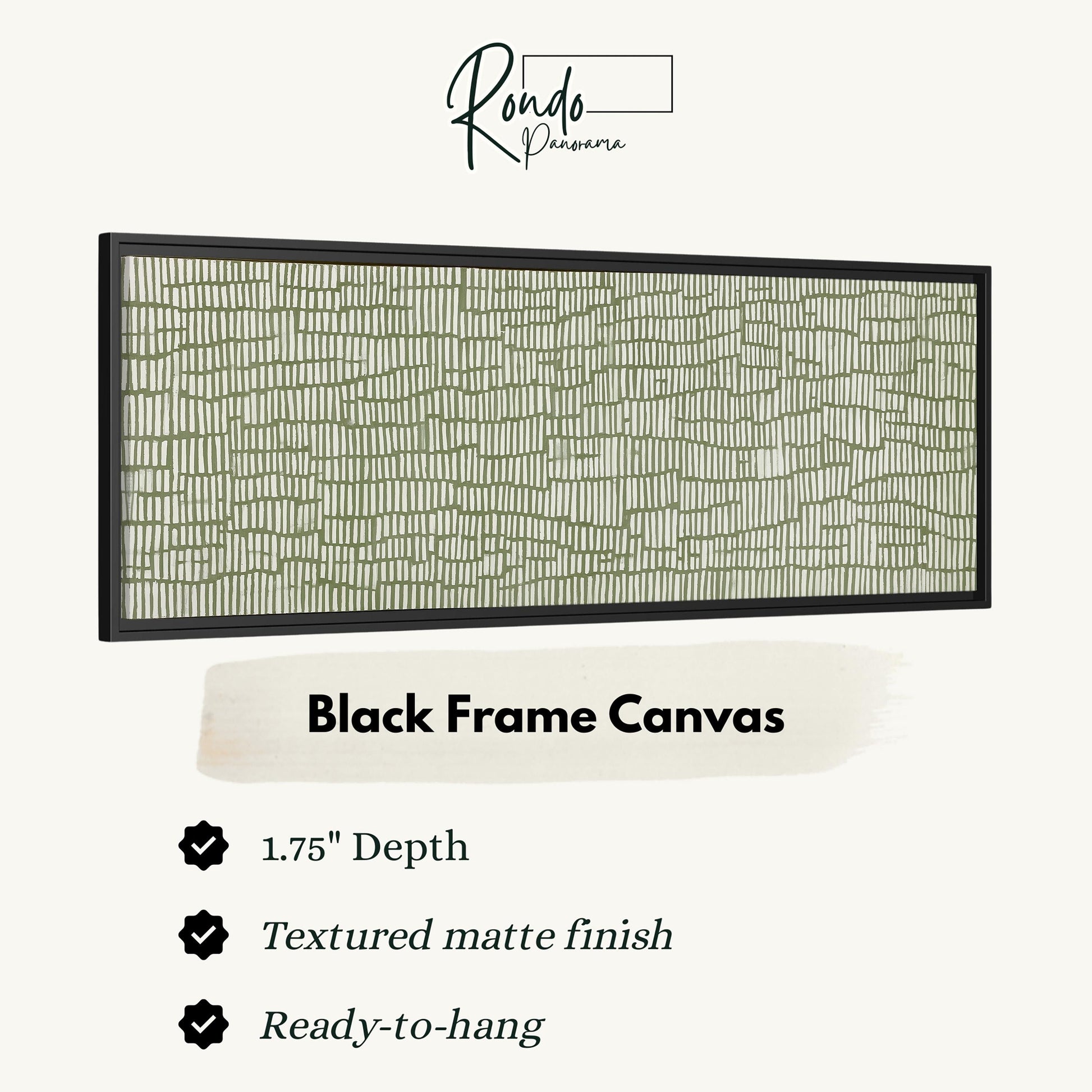 a black frame canvas with a textured matte finish, measuring 1.75" in depth. It is ready to hang and has a textured matte finish.