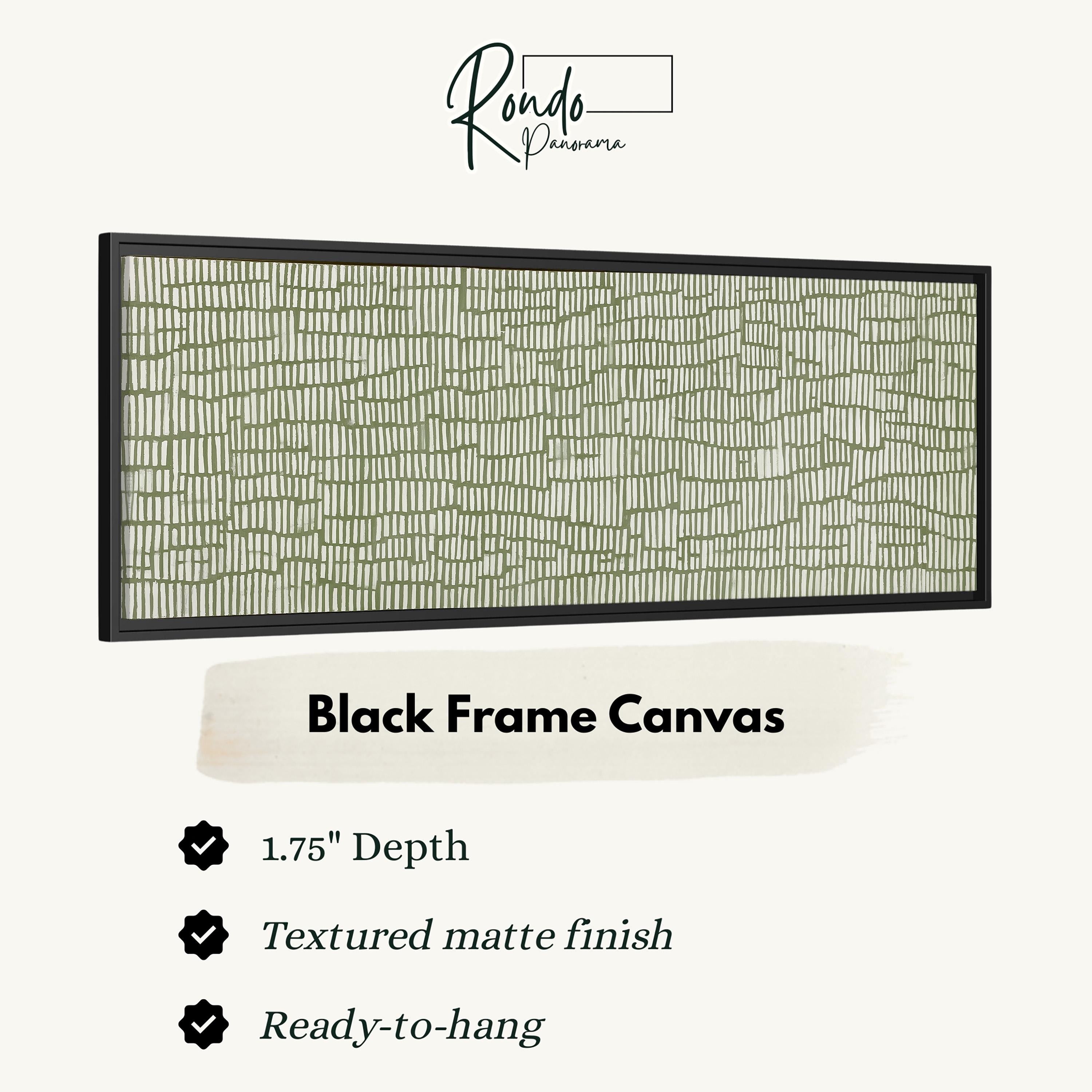 a black frame canvas with a textured matte finish, measuring 1.75" in depth. It is ready to hang and has a textured matte finish.