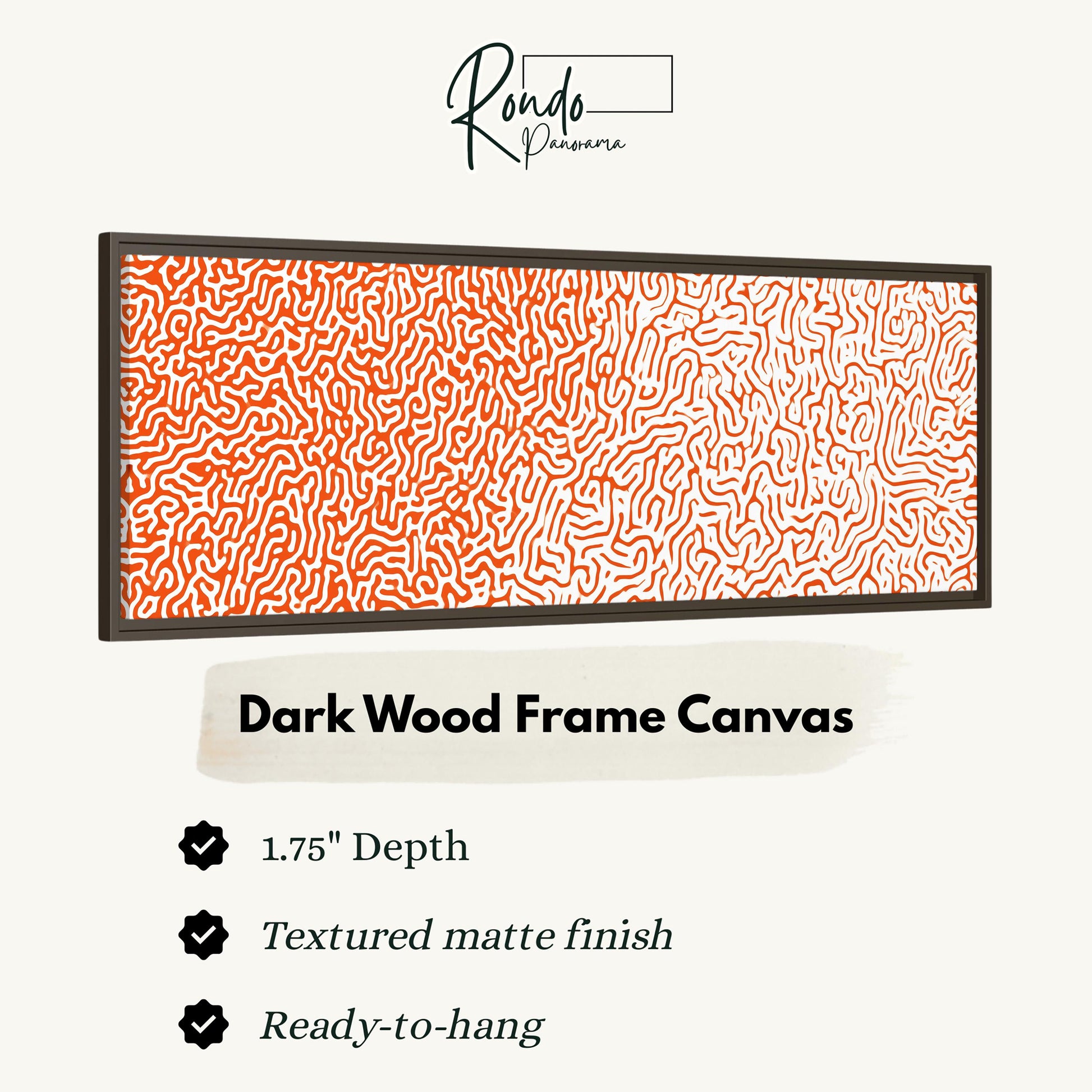 a dark wood frame canvas with an abstract pattern in shades of orange and white. The frame has a 1.75" depth and is textured with a matte finish. It is ready to hang.