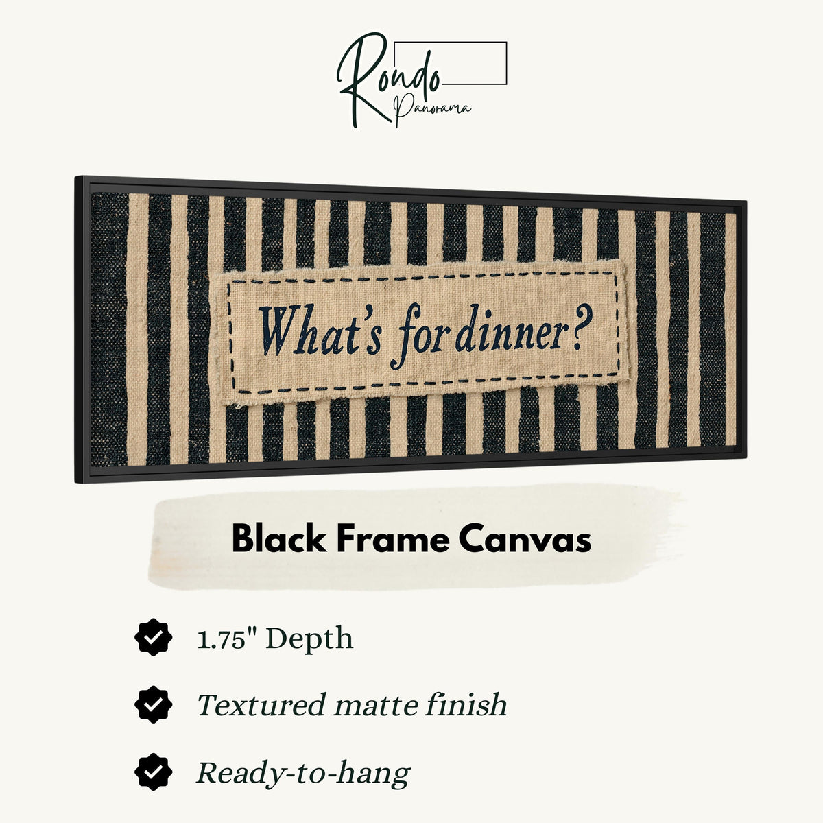 What's for dinner sign on black stripes canvas print in a black floating frame
