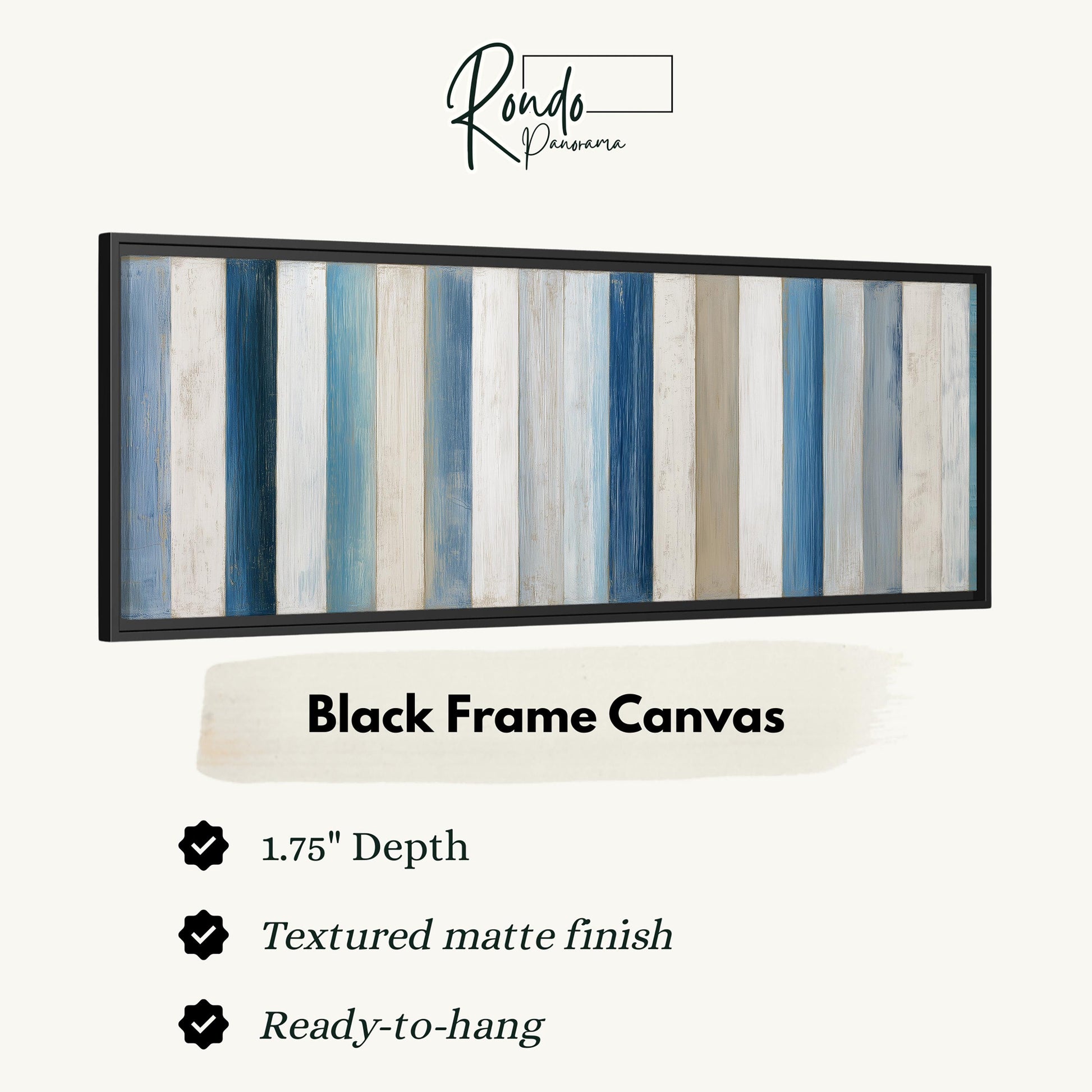a black frame canvas with a textured matte finish, measuring 1.75" in depth. The canvas is ready to hang and has a textured matte finish.