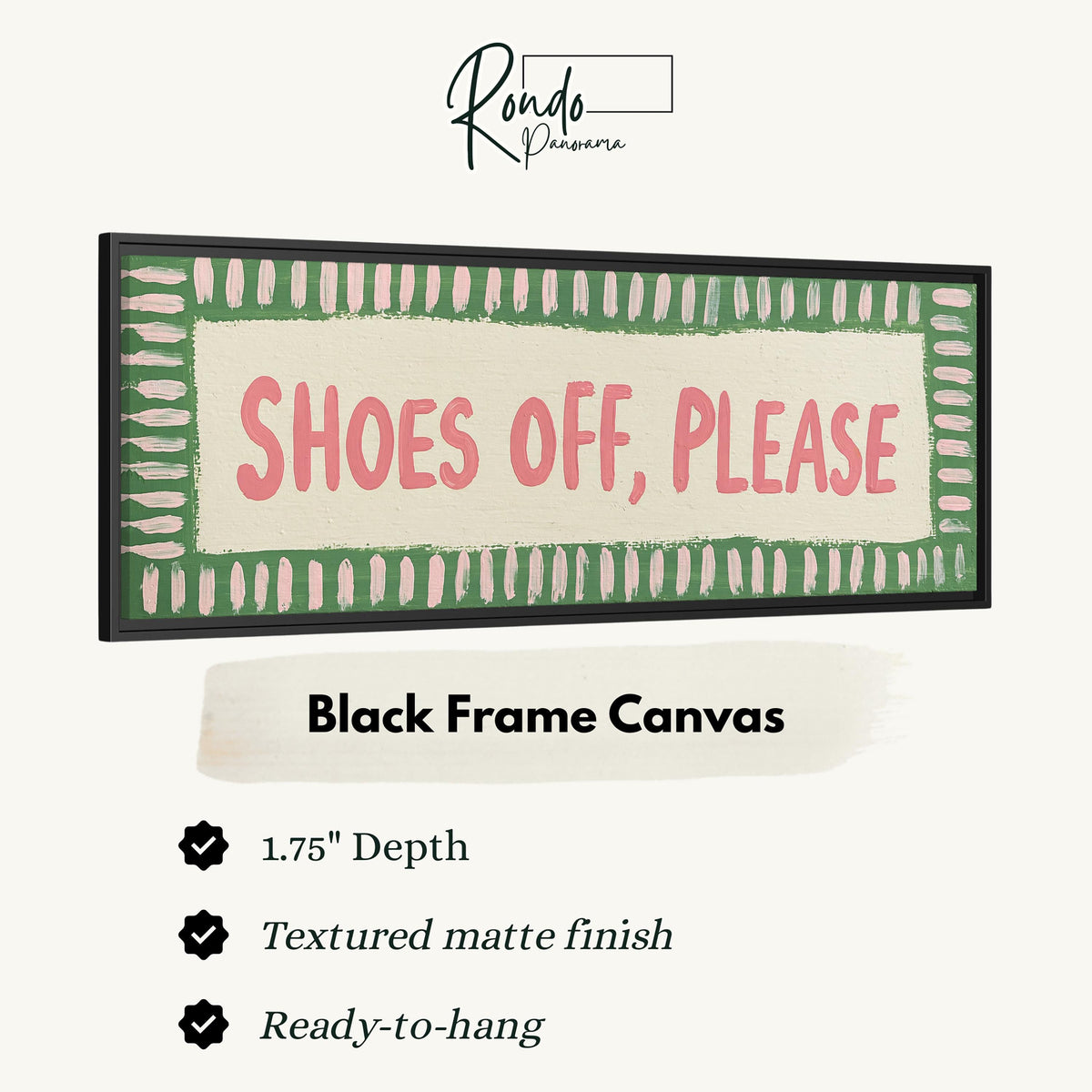 Shoes off, please sign canvas print in a black floating frame