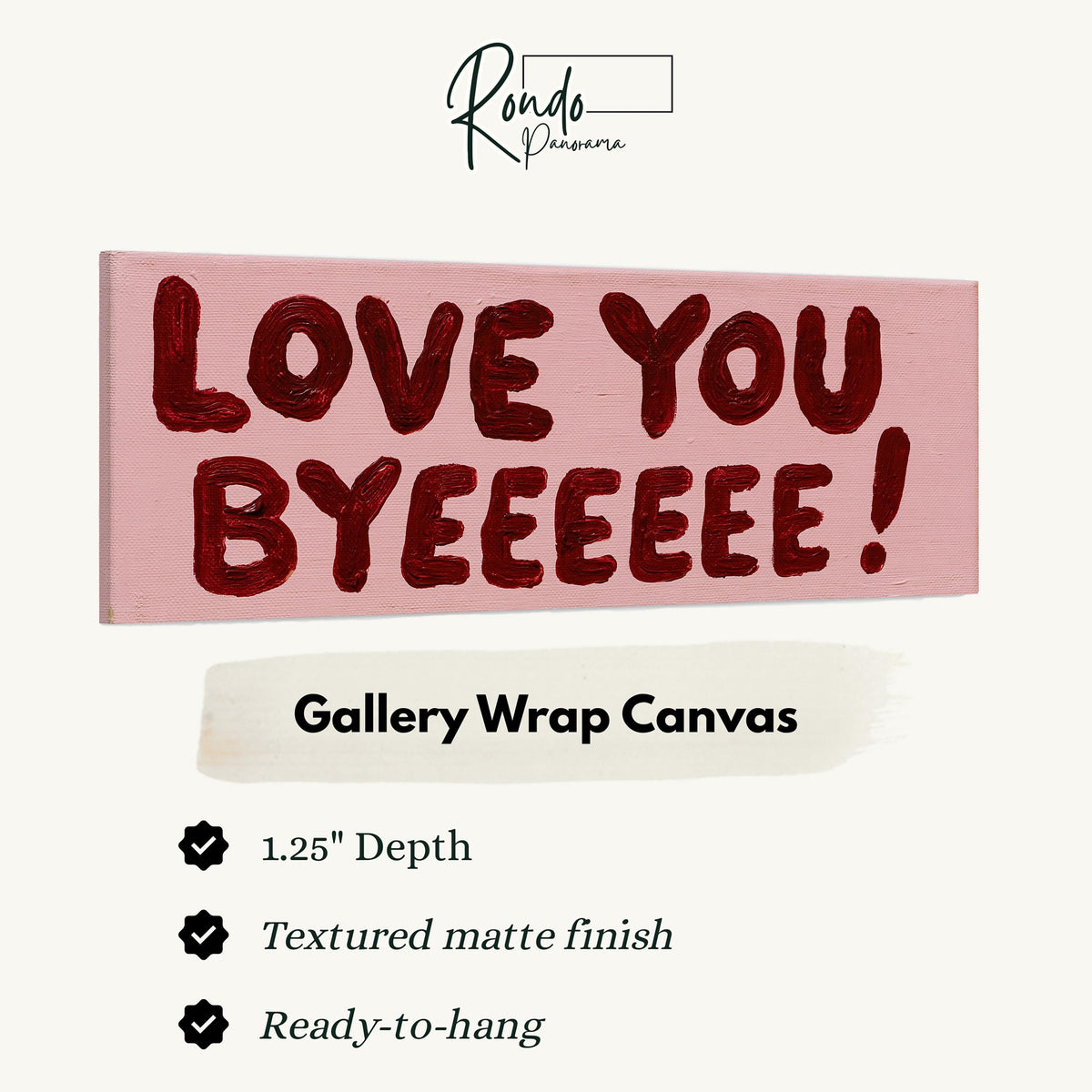 Love you byeeeee retro quote gallery wrap canvas with the image wrapped around the edges