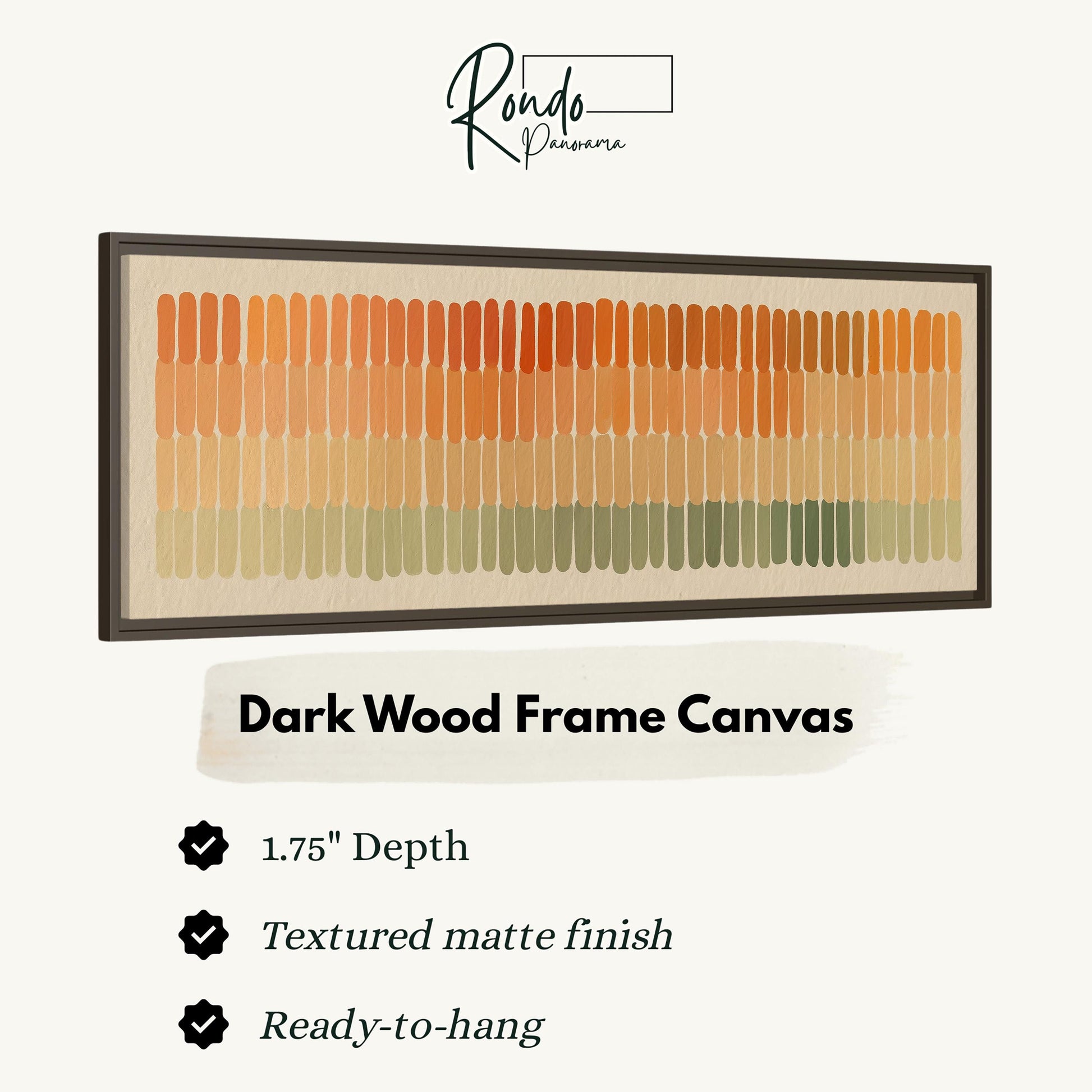 a dark wood frame canvas with a gradient of colors, including shades of orange, green, and brown. The frame has a 1.75" depth and is textured with a matte finish. It is ready to hang.