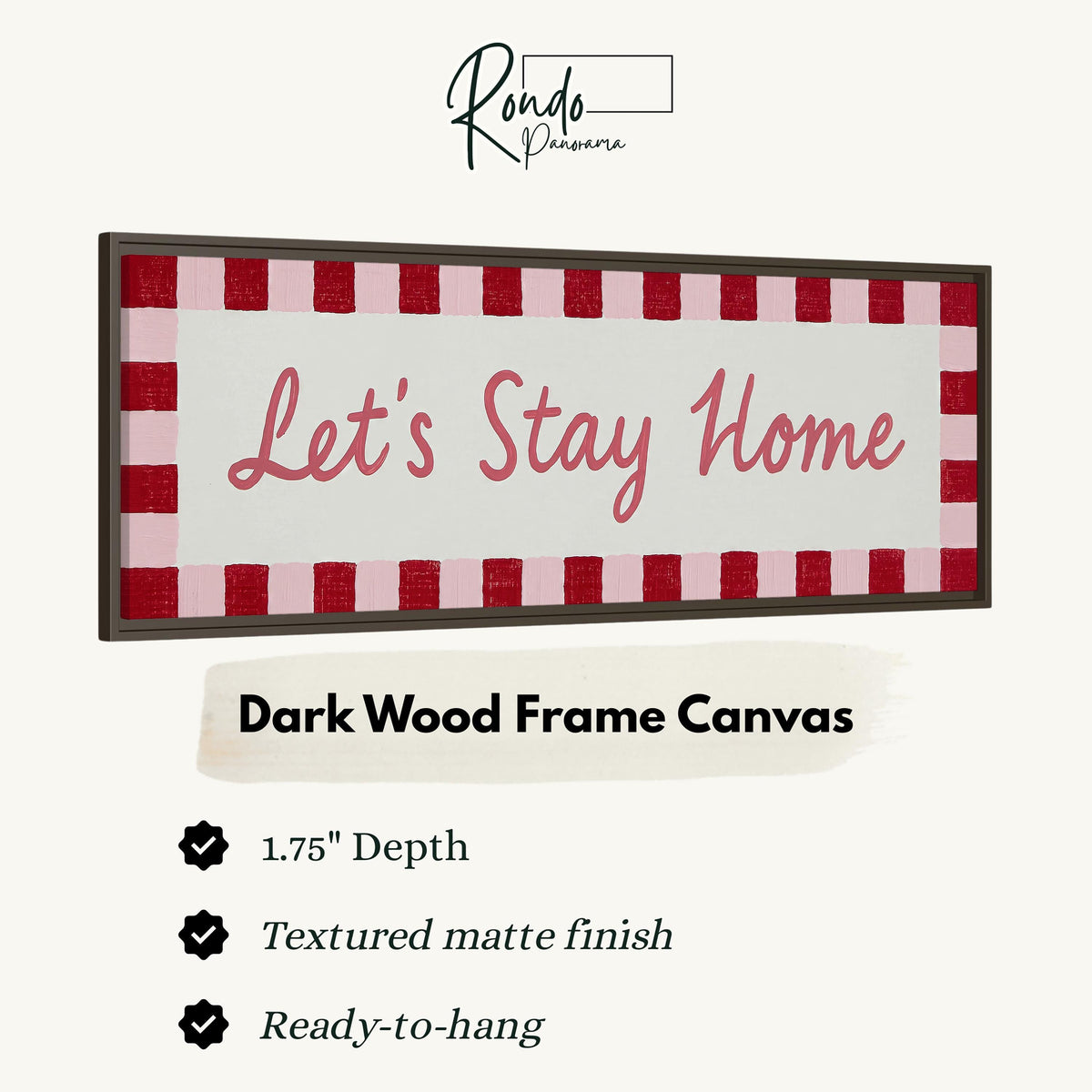 Let's stay home sign with a red checked border canvas print in a dark wood floating frame