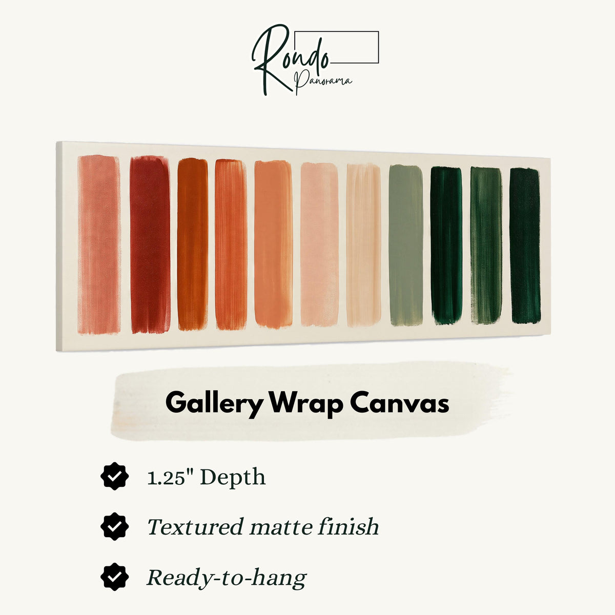 Brushed swatches from terracotta to forest green gallery wrap canvas with the image wrapped around the edges