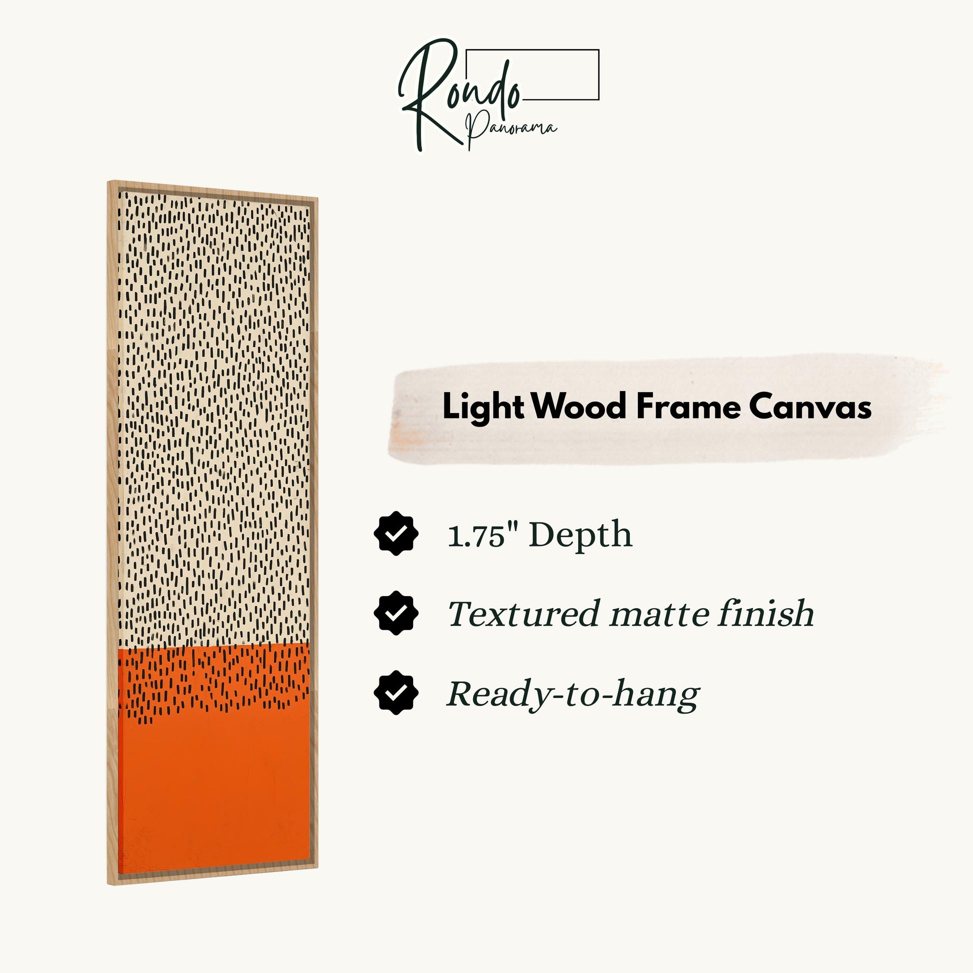 The image is a product description for a light wood frame canvas. It features a vertical piece of art with a pattern of dots in orange and black. The canvas has a 1.75" depth, a textured matte finish, and is ready to hang.