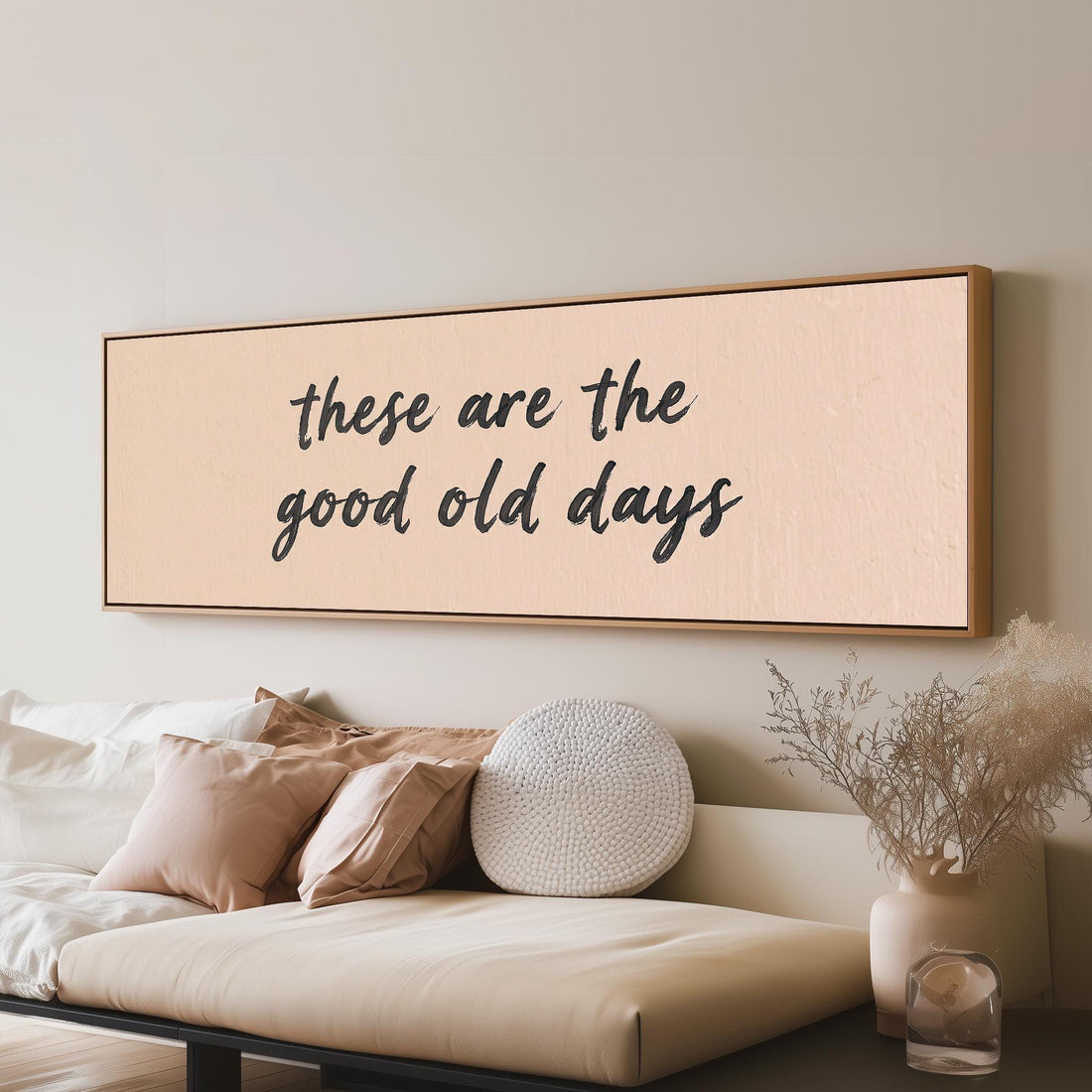These are the good old days quote long horizontal canvas print above a sofa in a living room