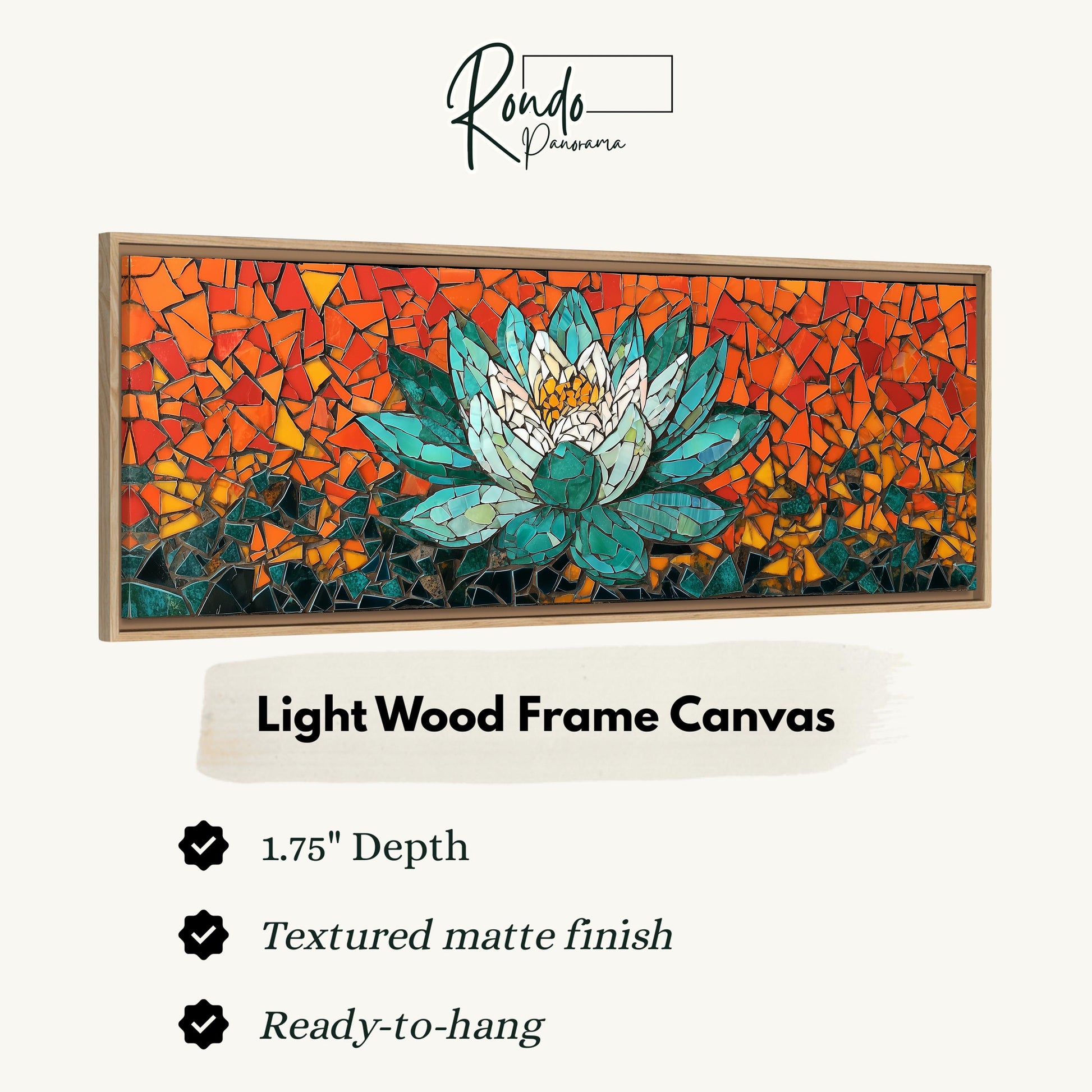 The image is a light wood frame canvas featuring a vibrant mosaic design with a lotus flower at the center. The frame has a 1.75" depth and is textured with a matte finish. It is ready to hang.
