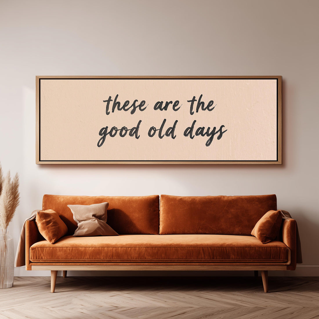 These are the good old days quote long horizontal canvas print above a sofa in a living room