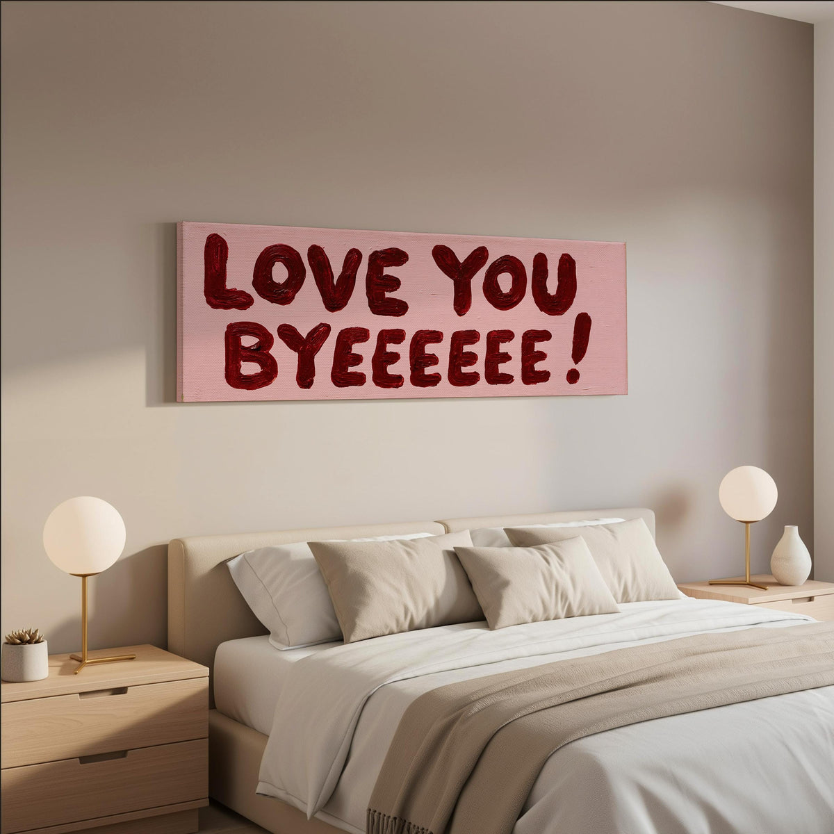 Love you byeeeee retro quote wide panoramic canvas print above a bed in a neutral bedroom