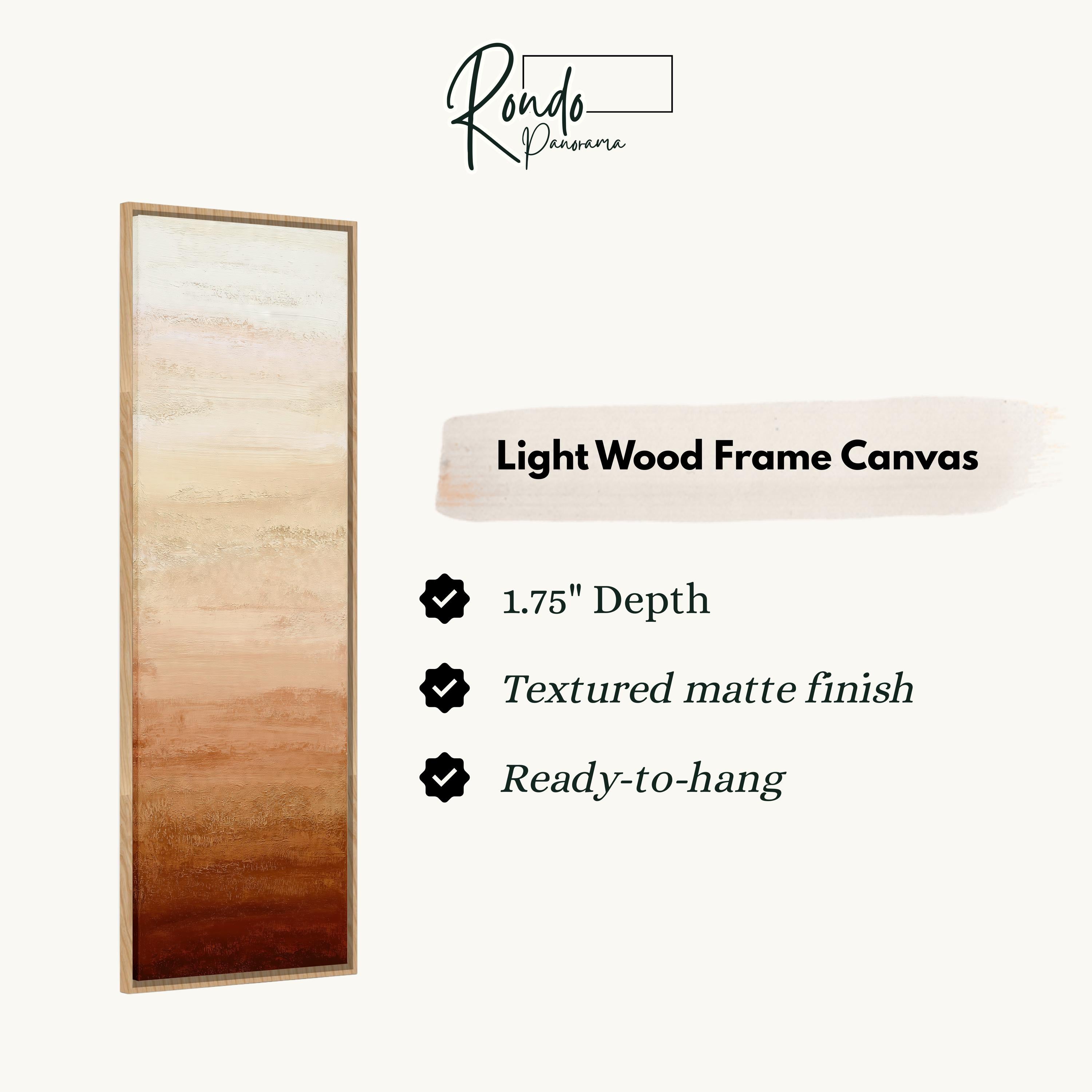 The image is a product description for a light wood frame canvas. It features a vertical wooden frame with a gradient of colors, ranging from light to dark brown. The canvas has a 1.75" depth, a textured matte finish, and is ready to hang.