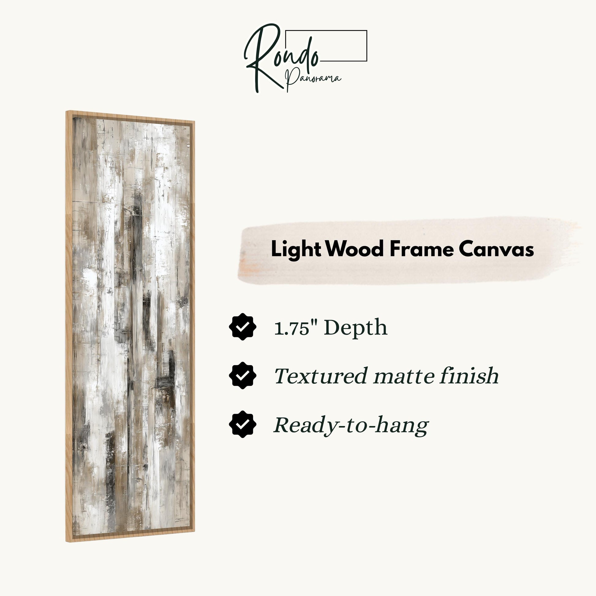 The image is a product description for a light wood frame canvas. It features a vertical wooden frame with a textured finish and a 1.75" depth. The canvas is ready to hang and has a textured matte finish.